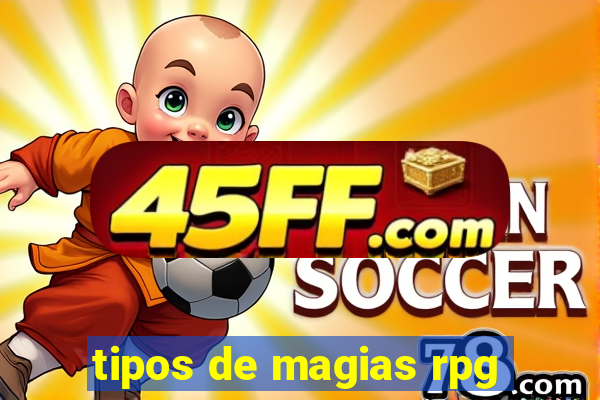 tipos de magias rpg